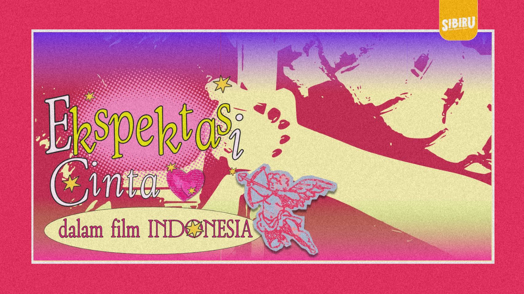Ekspektasi Cinta dalam Film Indonesia
