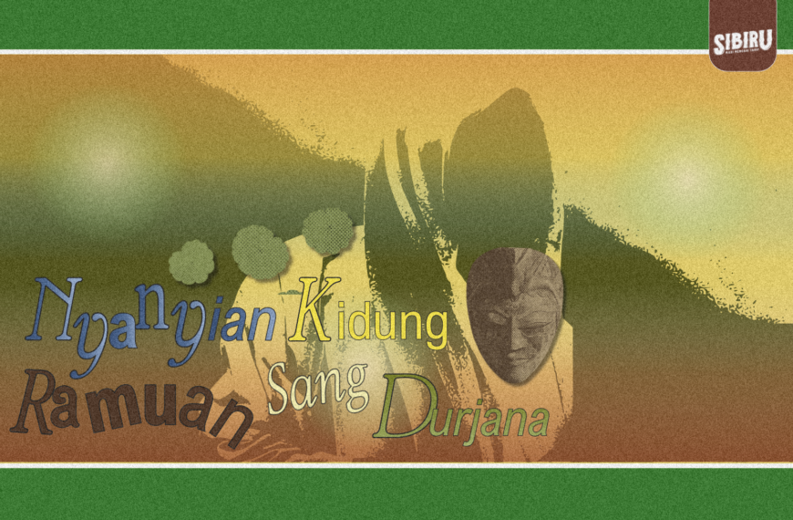 Nyanyian Kidung Ramuan Sang Durjana