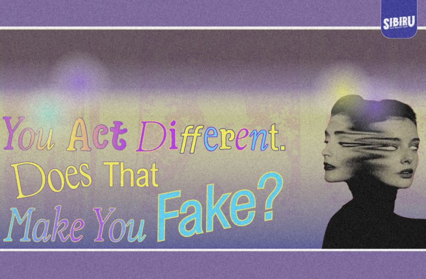 You Act Different. Does That Make You Fake?