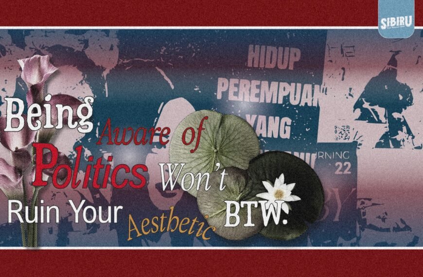 Being Aware of Politics Won’t Ruin Your Aesthetic btw