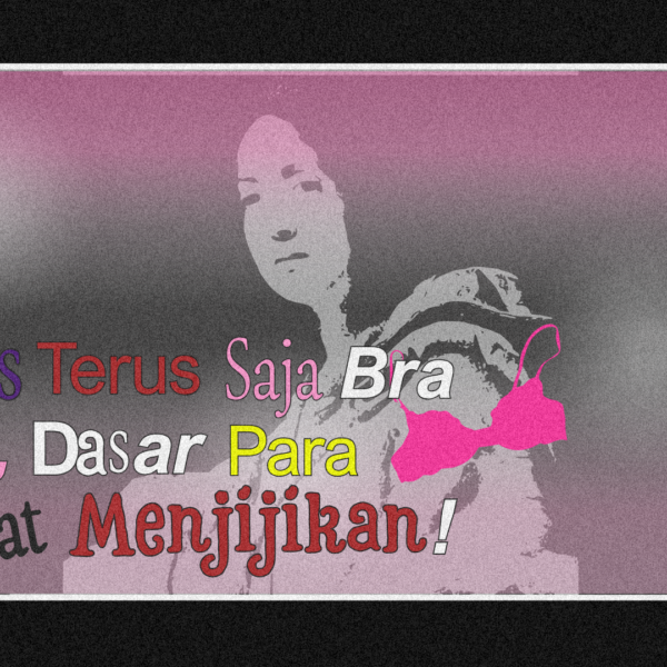 Lepas Terus Saja Bra Kami, Dasar Para Keparat Menjijikkan!